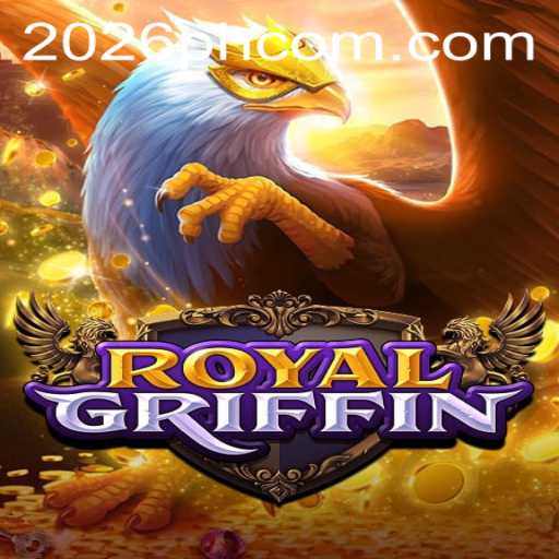 RoyalGriffin: A Journey into the Enchanting World of 2026PH.COM Gaming